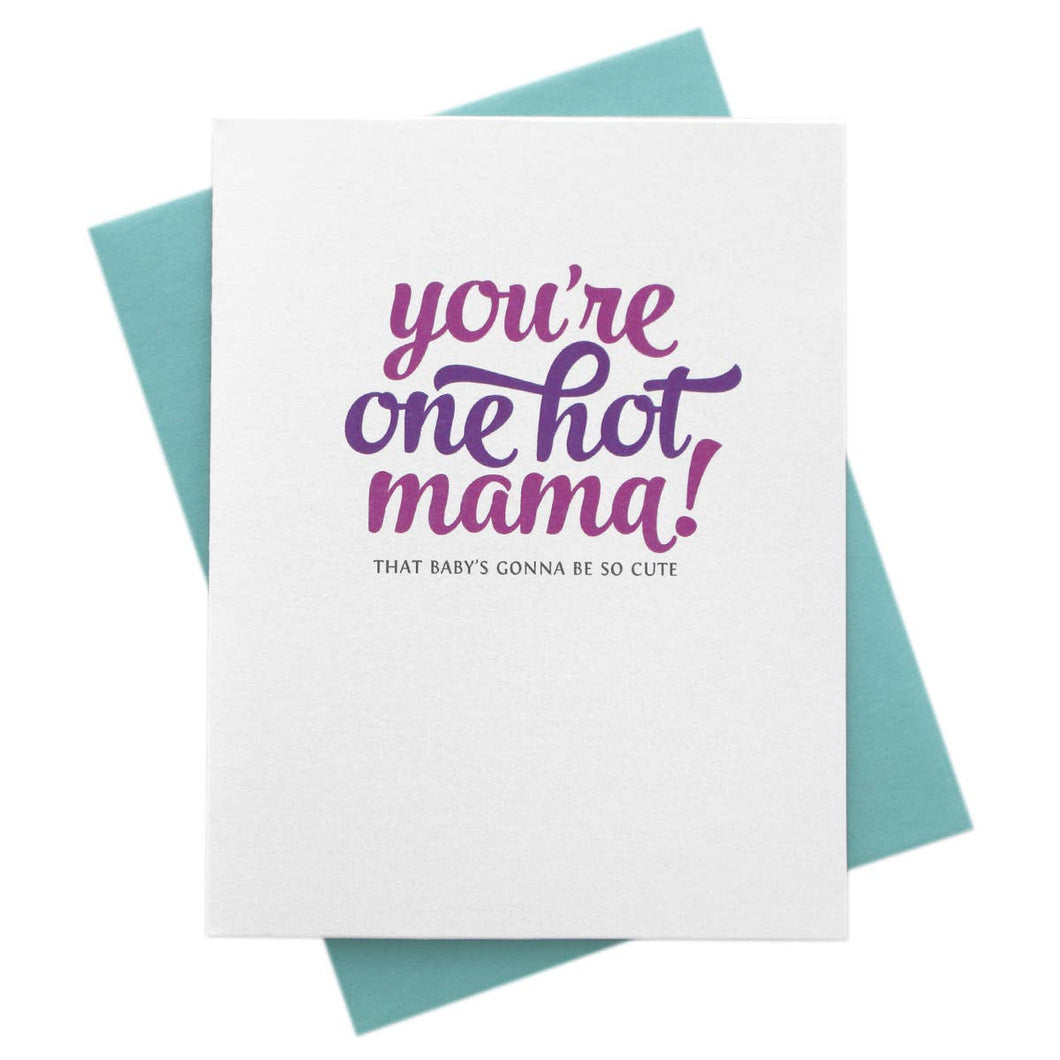 You’re One Hot Mama Pregnancy Baby Shower Card