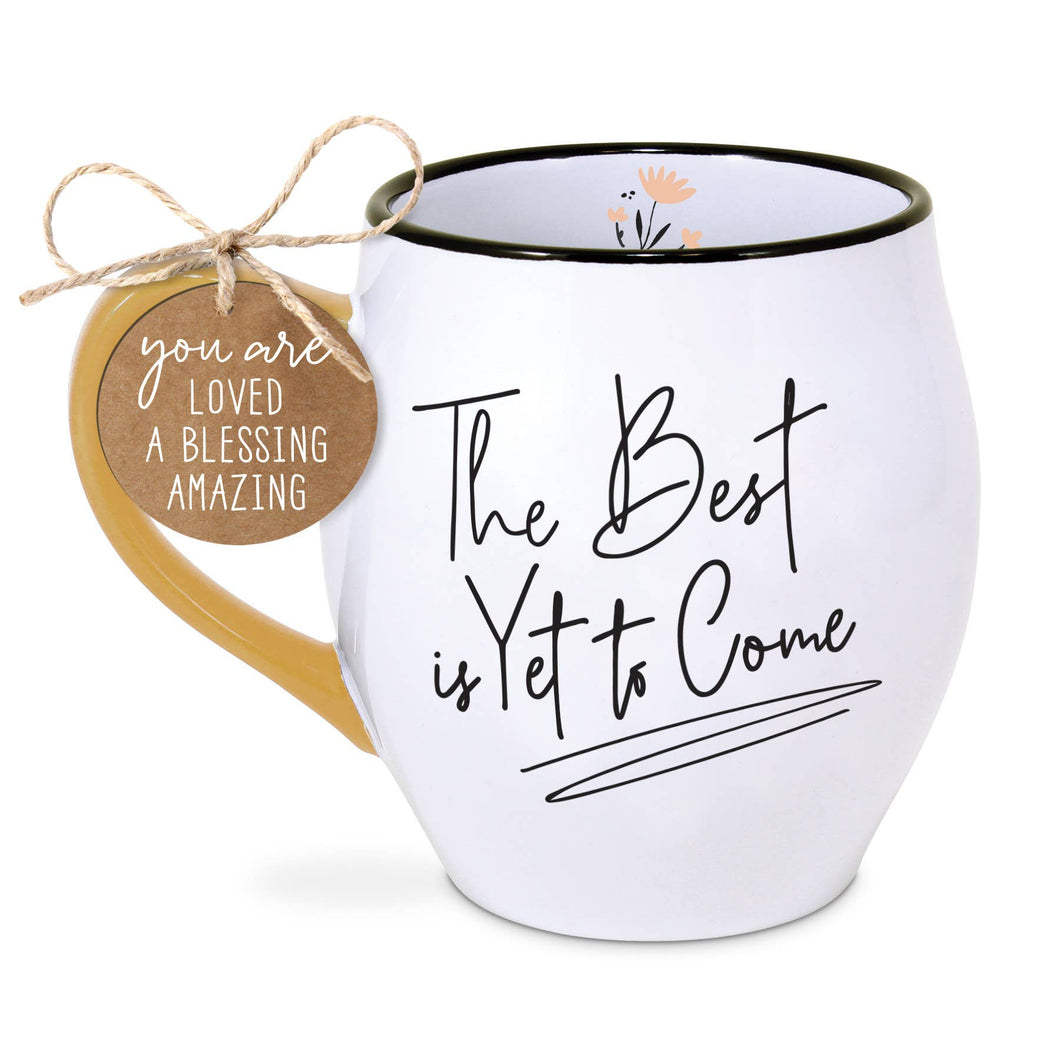 Best is Yet to Come 18oz Coffee Mug Travel Mug