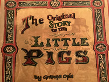 Load image into Gallery viewer, The Original Story Of The Little Pigs- Larry Toller
